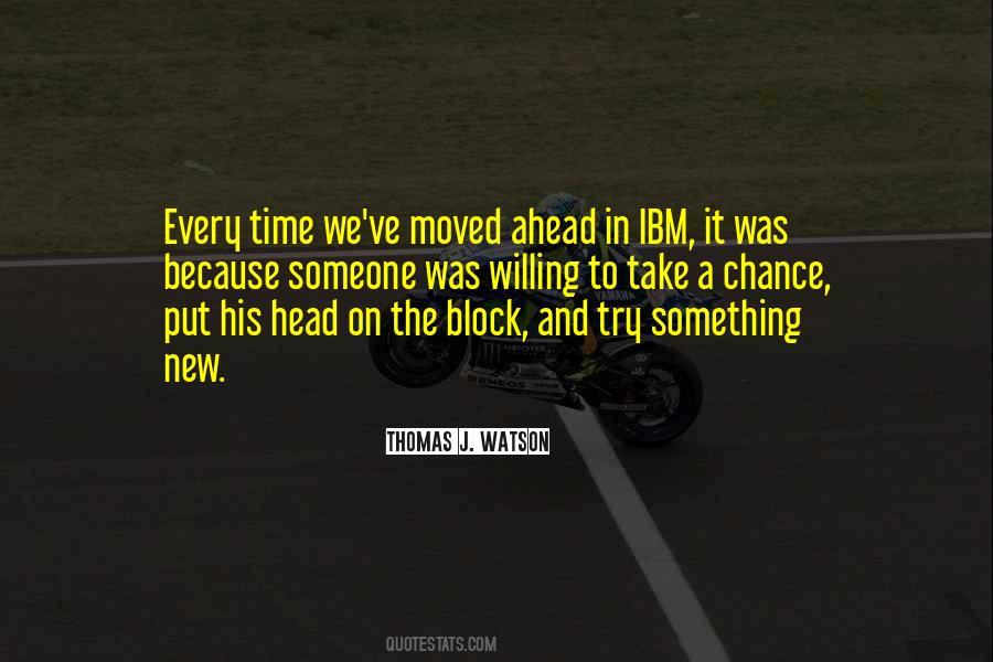 Thomas J. Watson Quotes #458630