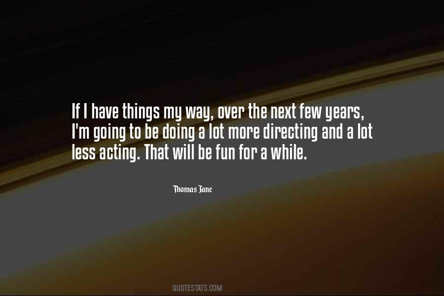 Thomas Jane Quotes #752143