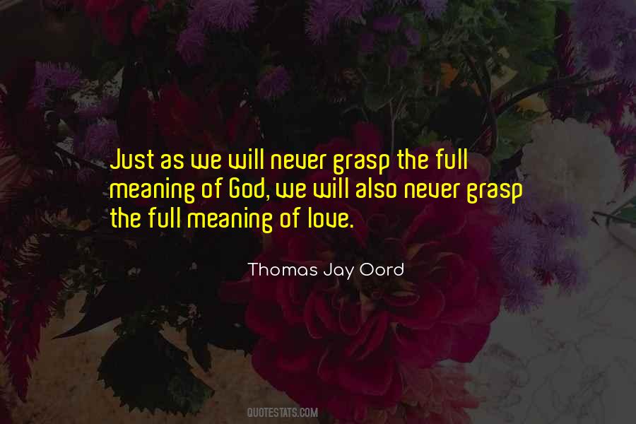 Thomas Jay Oord Quotes #1128733