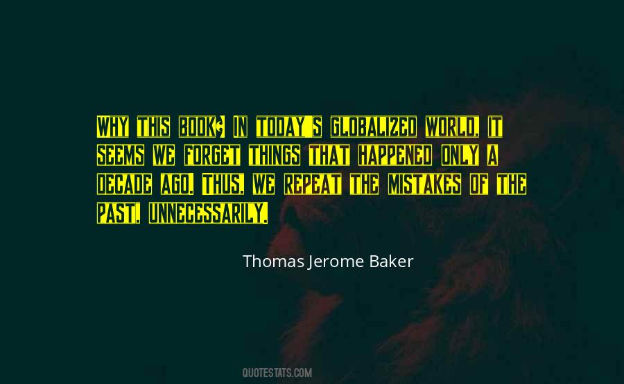 Thomas Jerome Baker Quotes #1080403
