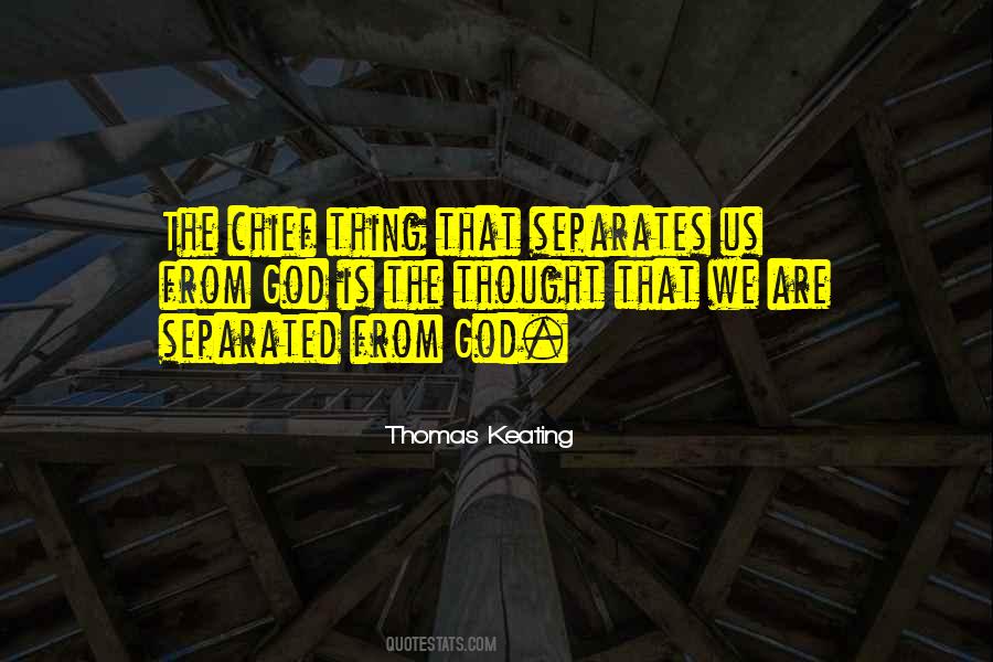 Thomas Keating Quotes #1724023