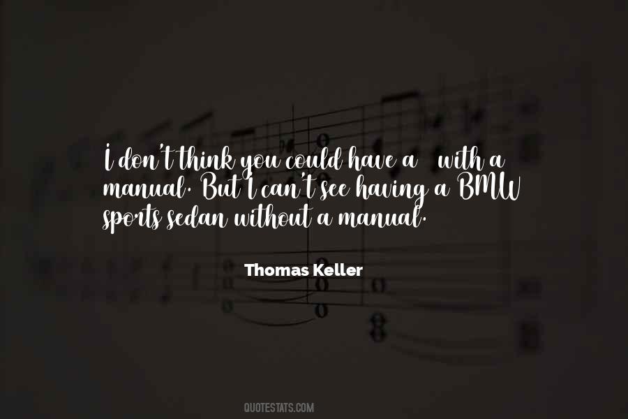 Thomas Keller Quotes #1236441