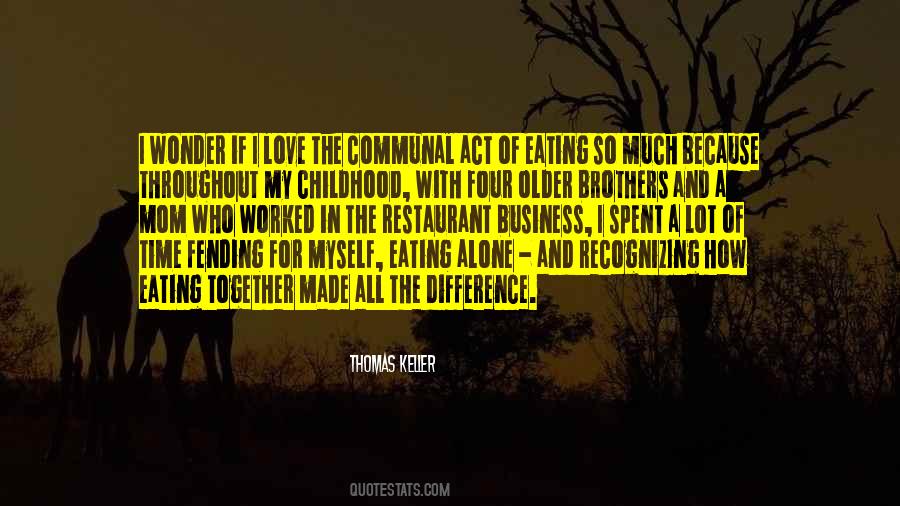 Thomas Keller Quotes #1553956