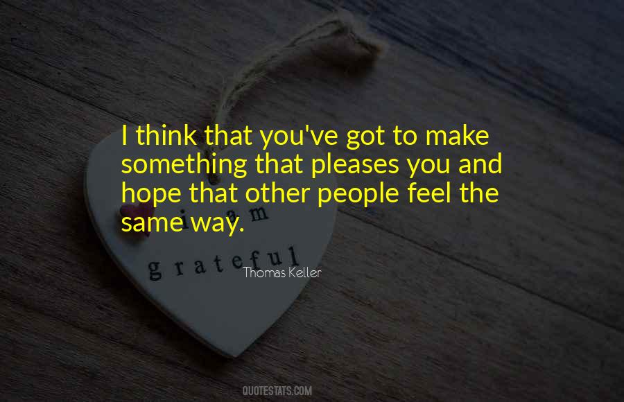 Thomas Keller Quotes #263070