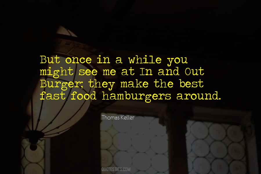 Thomas Keller Quotes #78692
