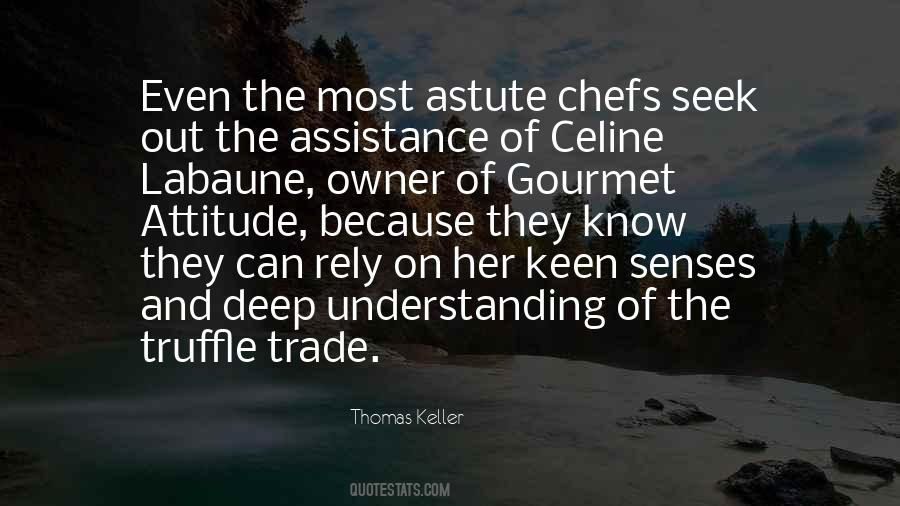 Thomas Keller Quotes #971849
