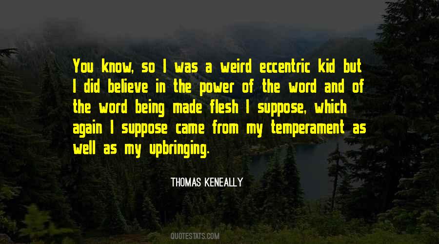 Thomas Keneally Quotes #1040951