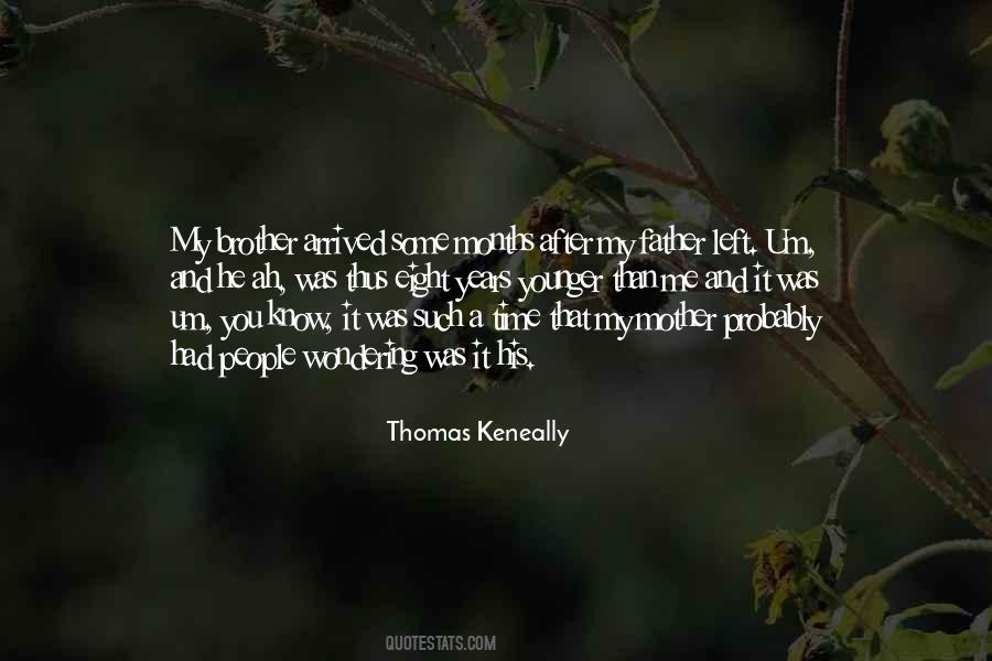 Thomas Keneally Quotes #411602