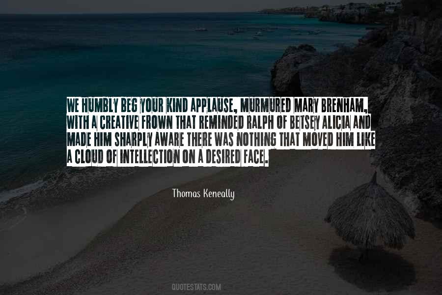 Thomas Keneally Quotes #515954