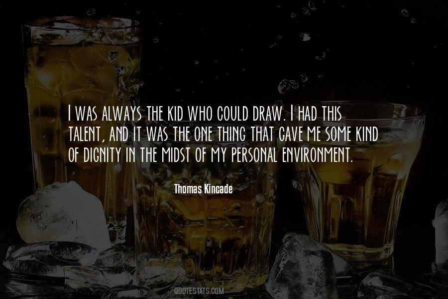 Thomas Kincade Quotes #557687