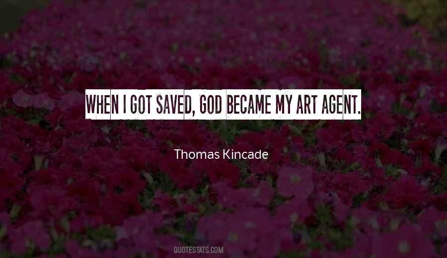 Thomas Kincade Quotes #957953