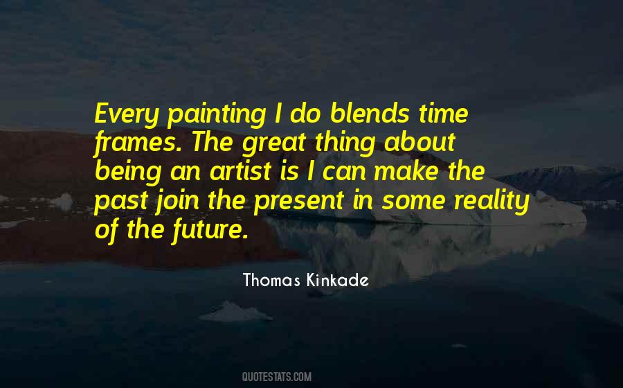 Thomas Kinkade Quotes #1521342