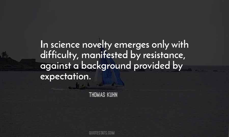 Thomas Kuhn Quotes #1115322