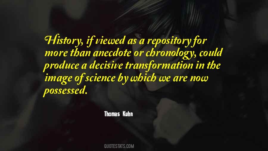 Thomas Kuhn Quotes #194675