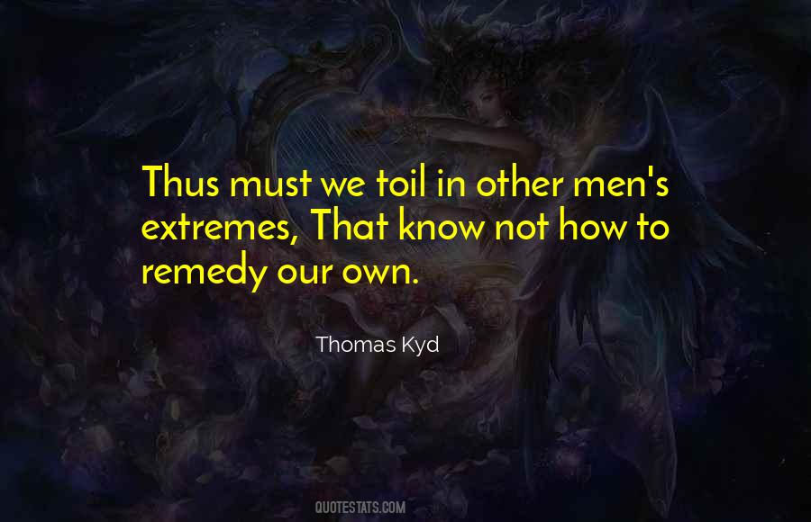 Thomas Kyd Quotes #604033