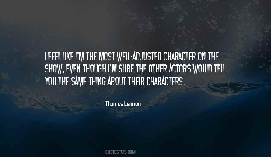 Thomas Lennon Quotes #1025494