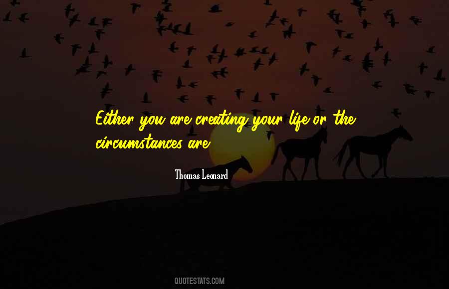 Thomas Leonard Quotes #1423472