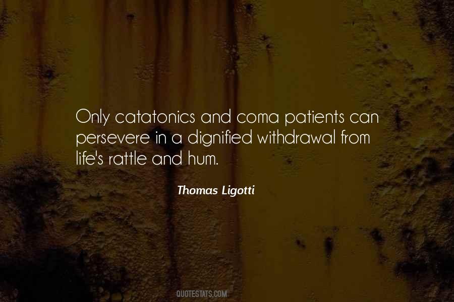 Thomas Ligotti Quotes #1113679