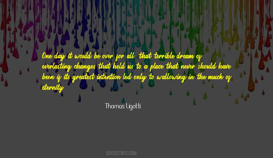 Thomas Ligotti Quotes #1238874