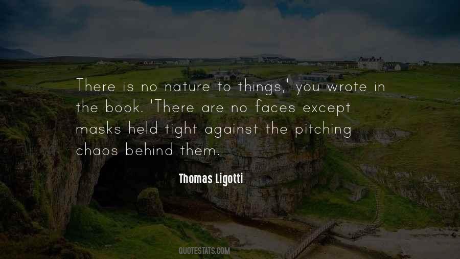 Thomas Ligotti Quotes #1553975