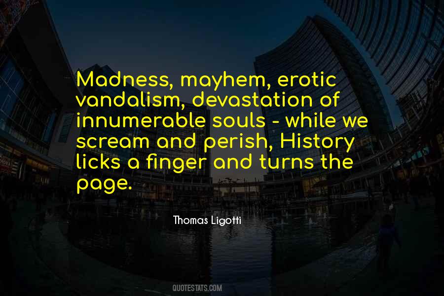Thomas Ligotti Quotes #1607992