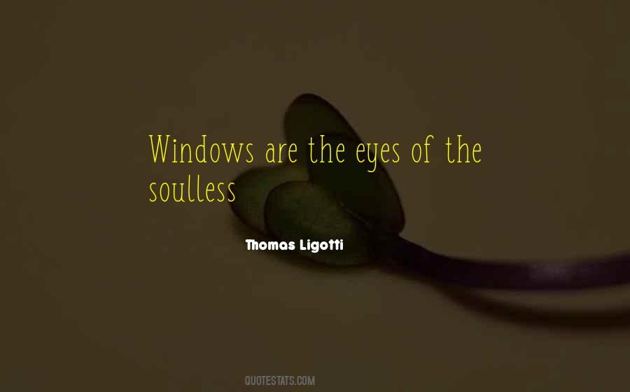 Thomas Ligotti Quotes #1677826