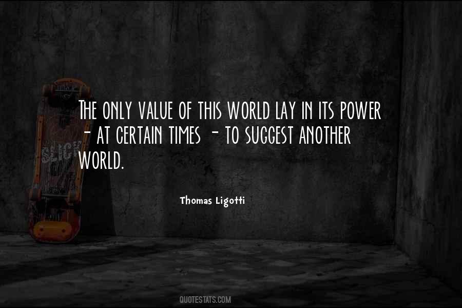 Thomas Ligotti Quotes #27891