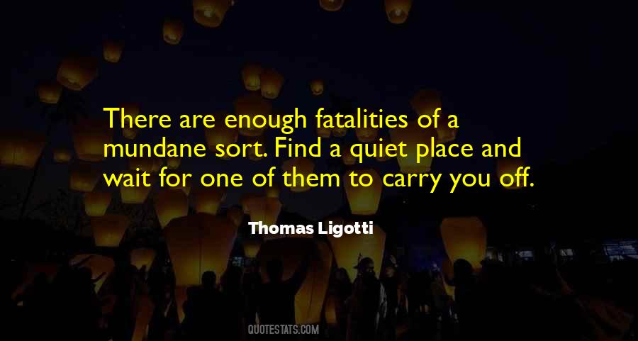 Thomas Ligotti Quotes #96084