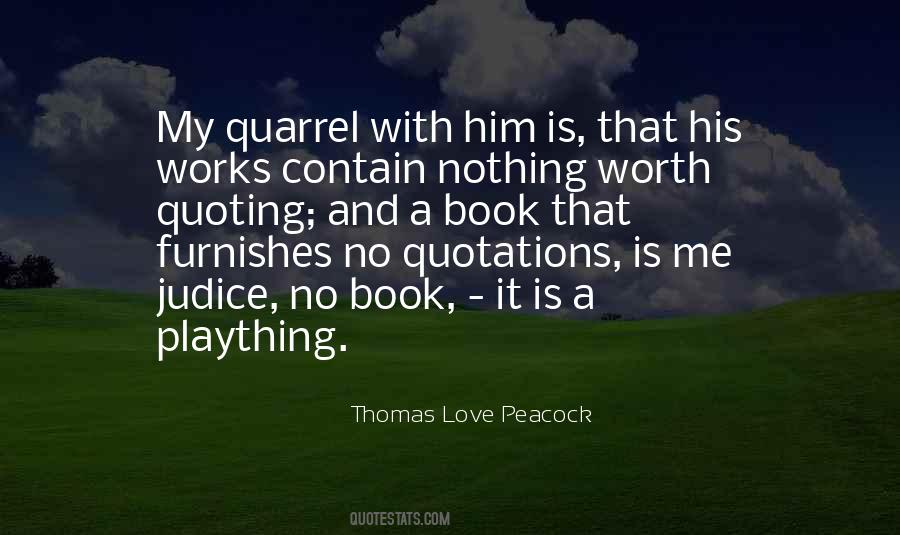 Thomas Love Peacock Quotes #227912