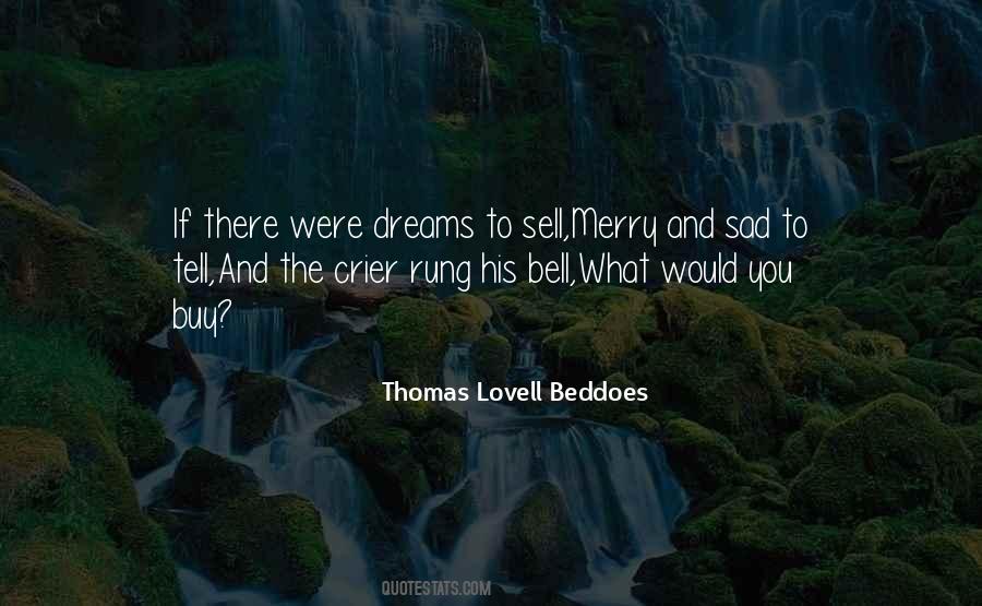 Thomas Lovell Beddoes Quotes #103052