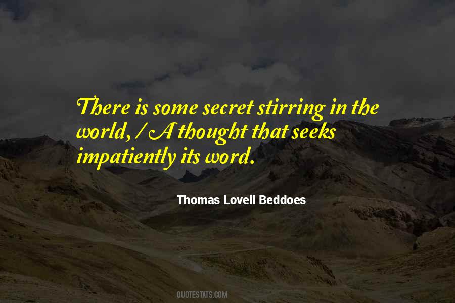 Thomas Lovell Beddoes Quotes #1697431