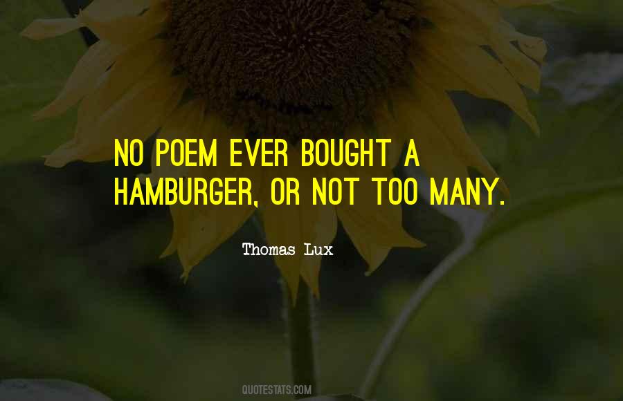 Thomas Lux Quotes #1608858