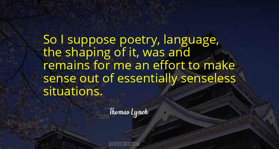 Thomas Lynch Quotes #1016508