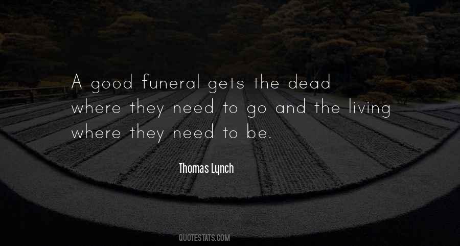 Thomas Lynch Quotes #469171