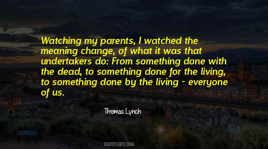 Thomas Lynch Quotes #841618