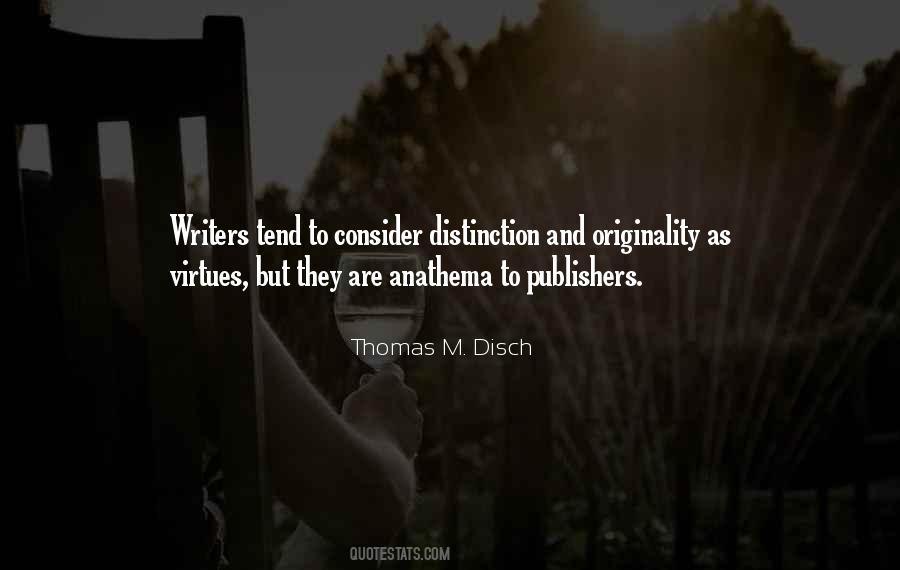 Thomas M. Disch Quotes #584620