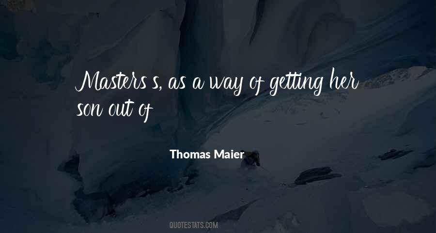 Thomas Maier Quotes #1636128 Thomas Maier Quotes #1636128