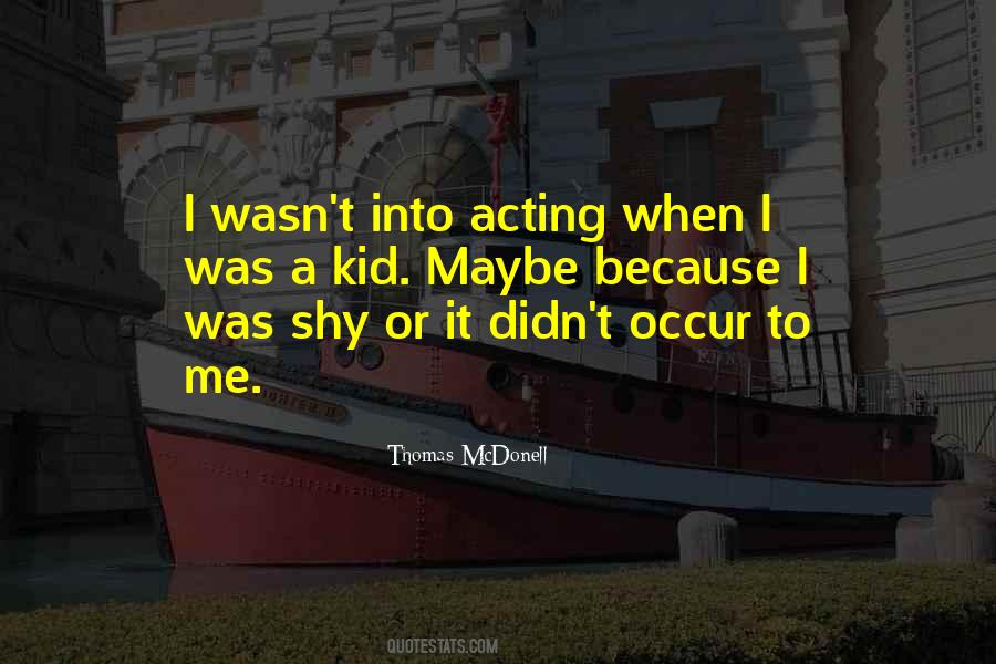 Thomas McDonell Quotes #960310