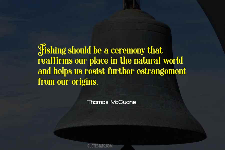 Thomas McGuane Quotes #1335220