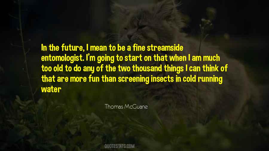 Thomas McGuane Quotes #973850