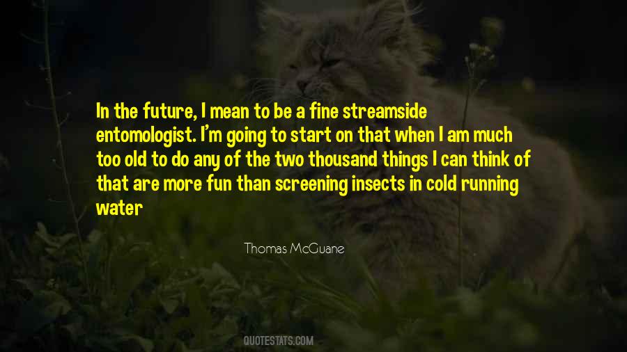 Thomas McGuane Quotes #973850