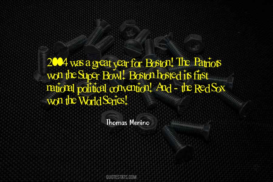 Thomas Menino Quotes #1072566