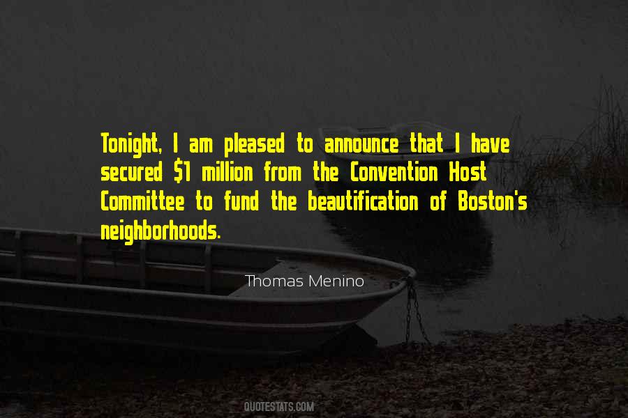 Thomas Menino Quotes #21712