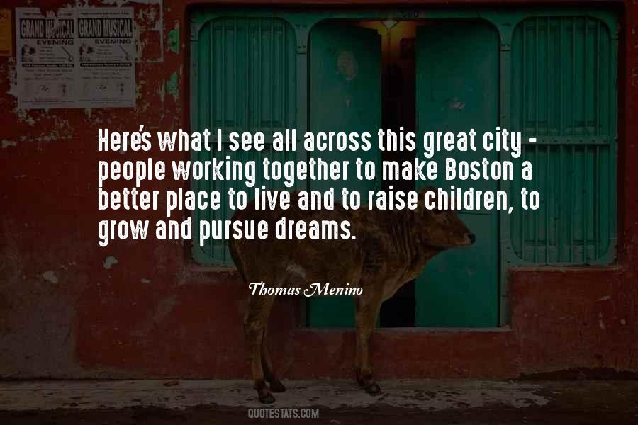 Thomas Menino Quotes #251699