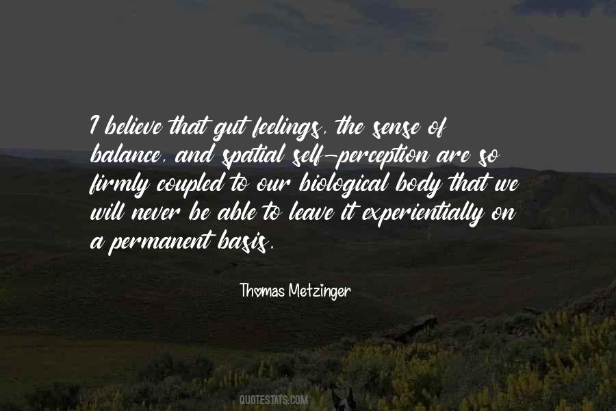 Thomas Metzinger Quotes #1563343