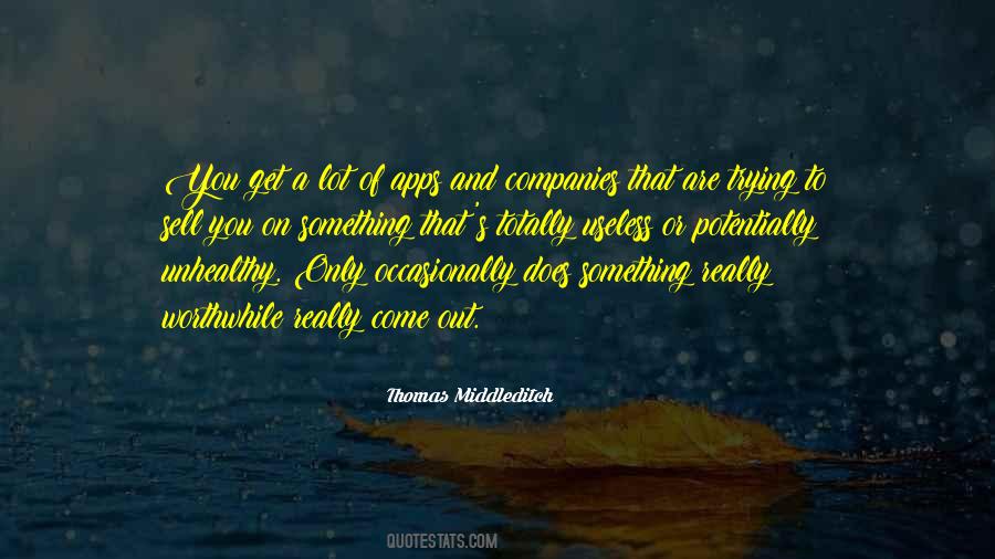 Thomas Middleditch Quotes #184519