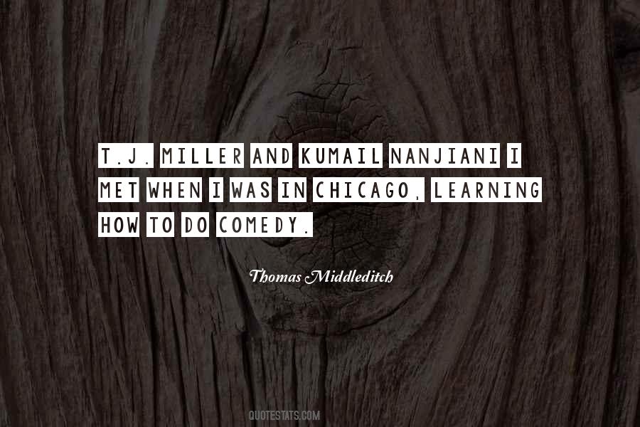 Thomas Middleditch Quotes #680286