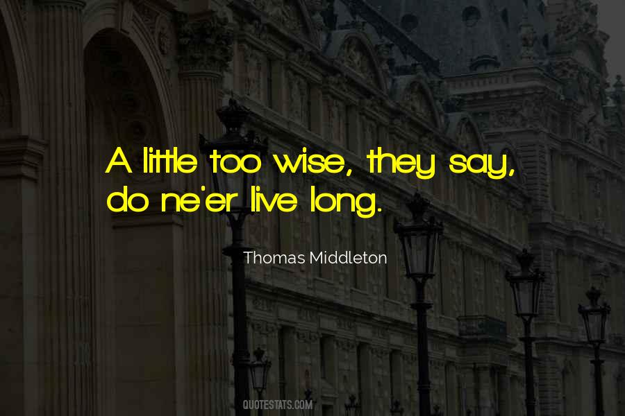 Thomas Middleton Quotes #1583518