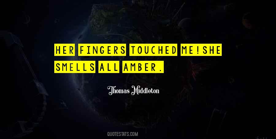 Thomas Middleton Quotes #1870318