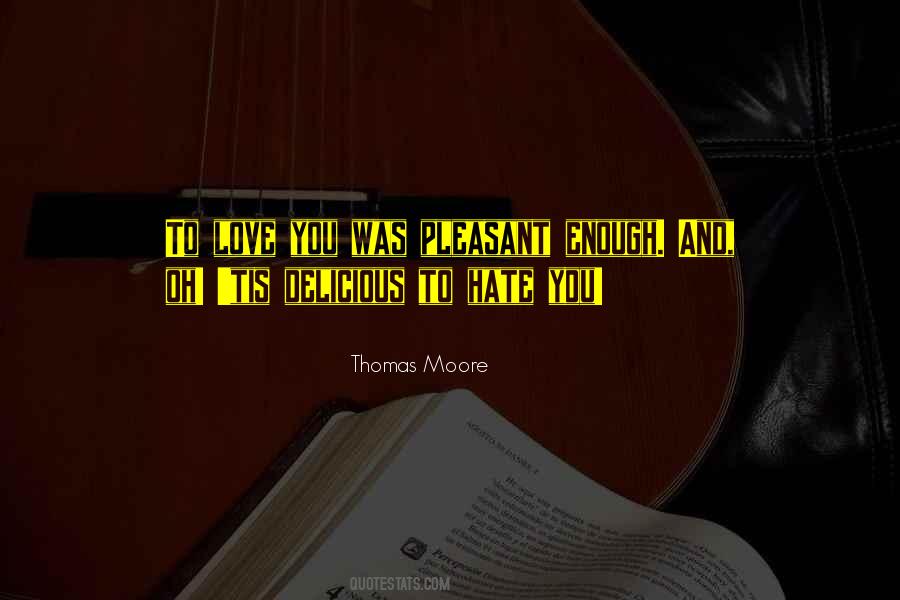 Thomas Moore Quotes #820733